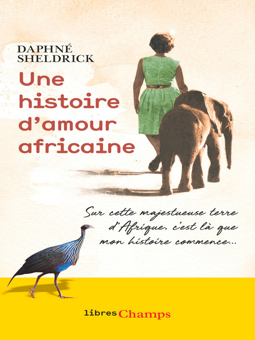 Title details for Une histoire d'amour africaine by Daphné Sheldrick - Wait list